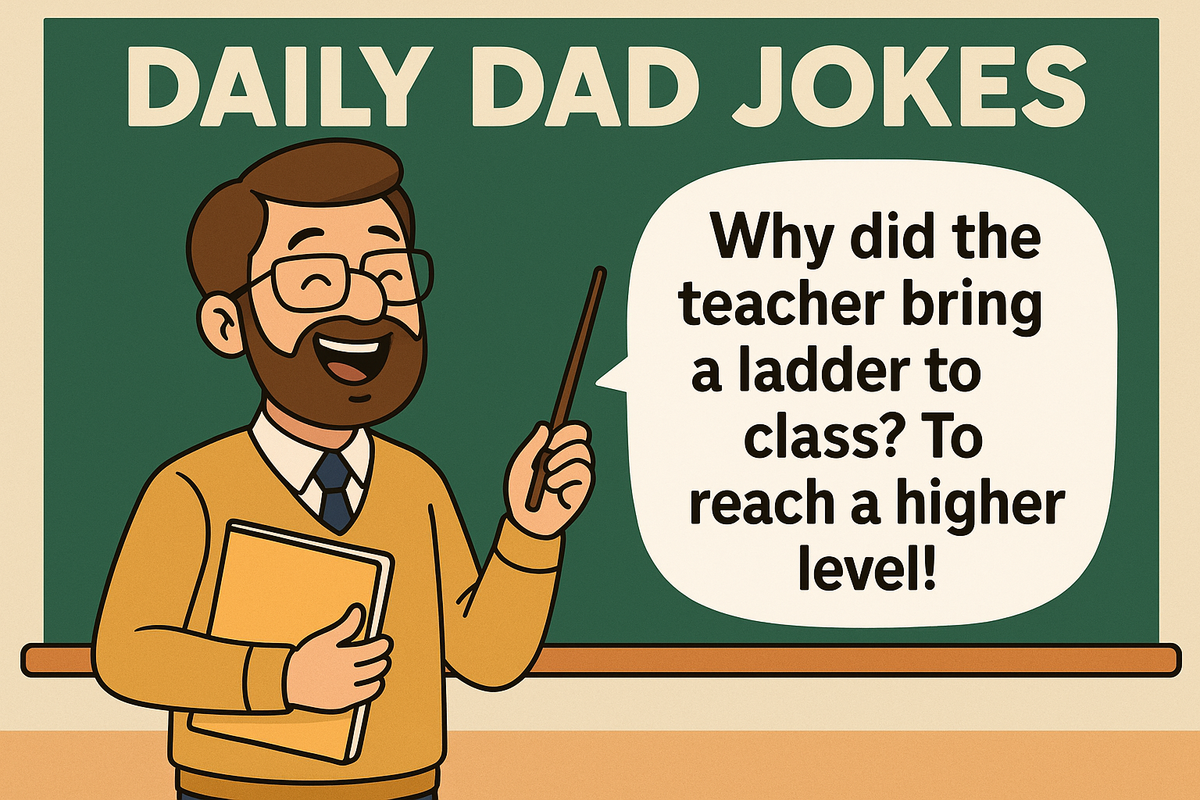 Daily Dad Jokes – Teacher Edition