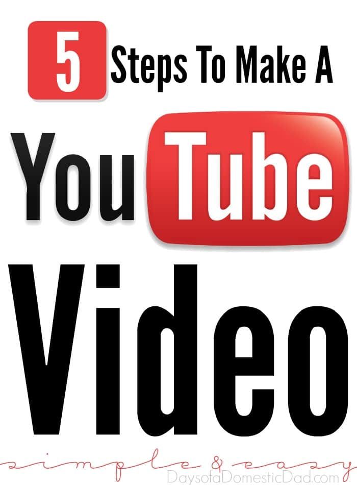5 Steps to Make a YouTube Video