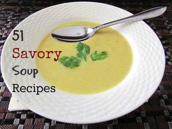 51 Savory Soup Recipes