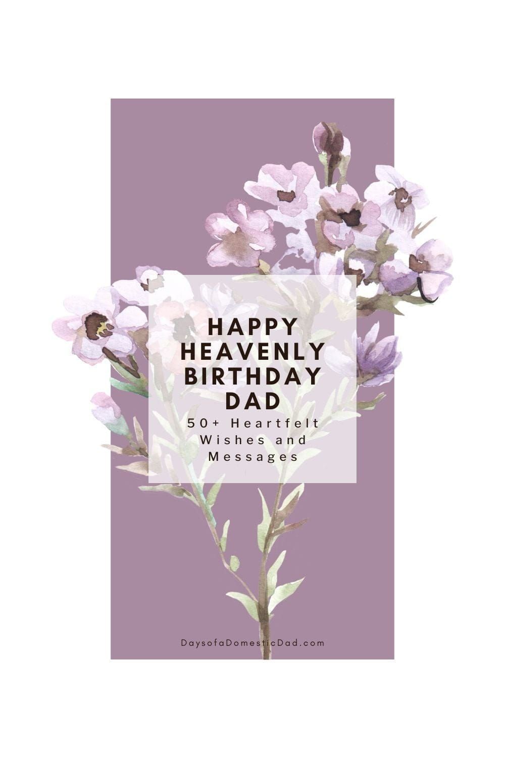 Happy Heavenly Birthday Dad: Messages, Quotes & Tributes