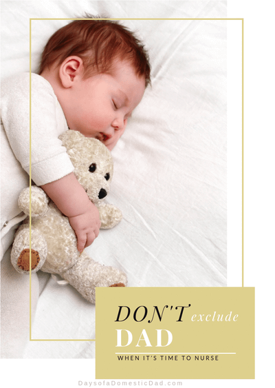 Don’t Exclude Dad When It’s Time to Nurse