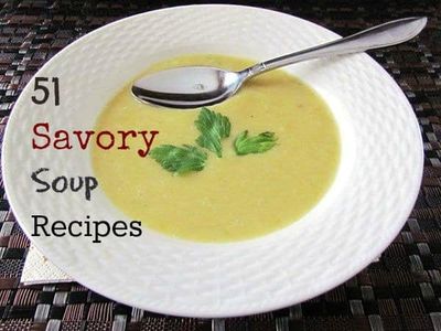 51 Savory Soup Recipes