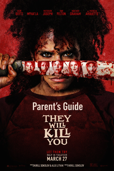 THEY WILL KILL YOU (2026) Parents Guide: What Moms and Dads Need to Know