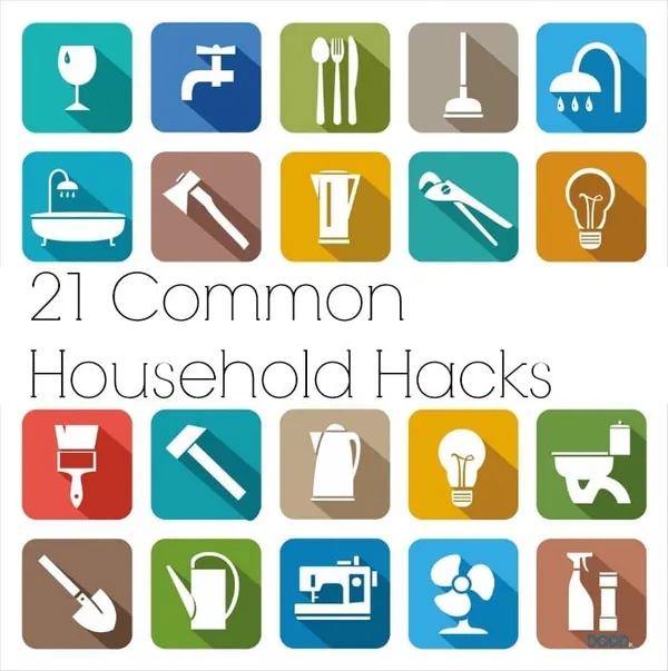 21 Common Household Hacks