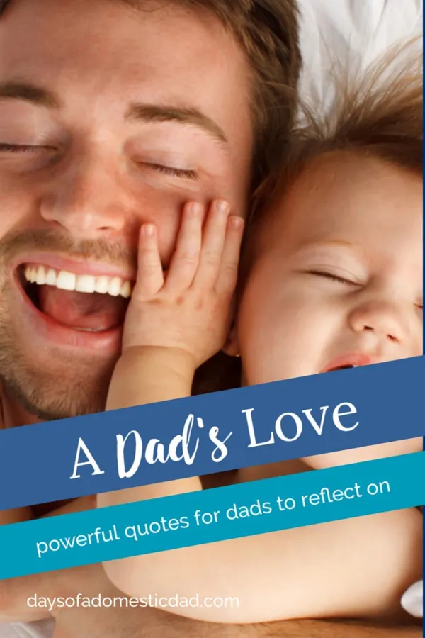 A Dad's Love is Powerful Quotes