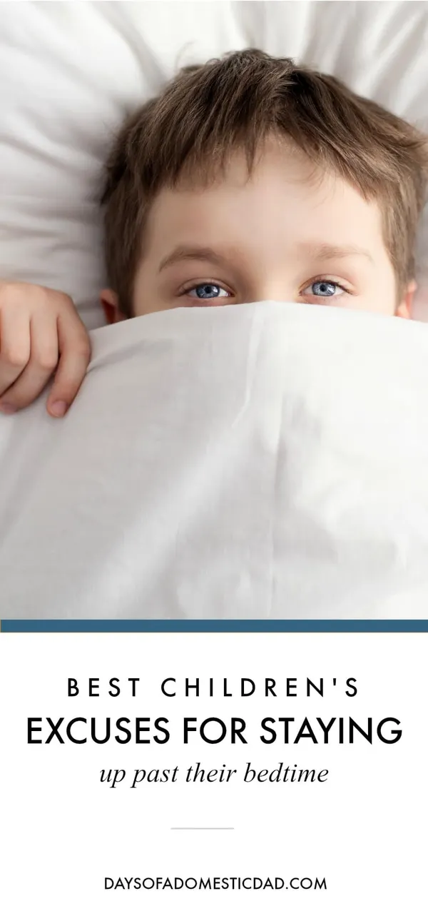 Best Children's Excuses For Staying Up