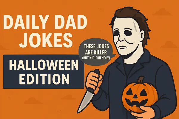 Playful Halloween graphic with a cartoon Michael Myers holding a pumpkin and knife beside the headline ‘Daily Dad Jokes — Hal