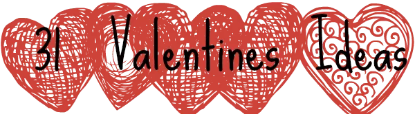 Valentines Day Ideas