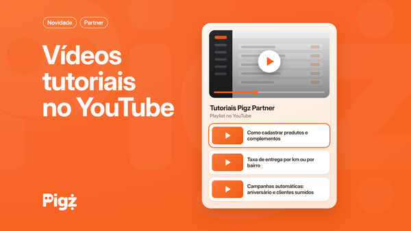 Vídeos tutoriais do Pigz Partner: cada recurso, passo a passo, no seu ritmo