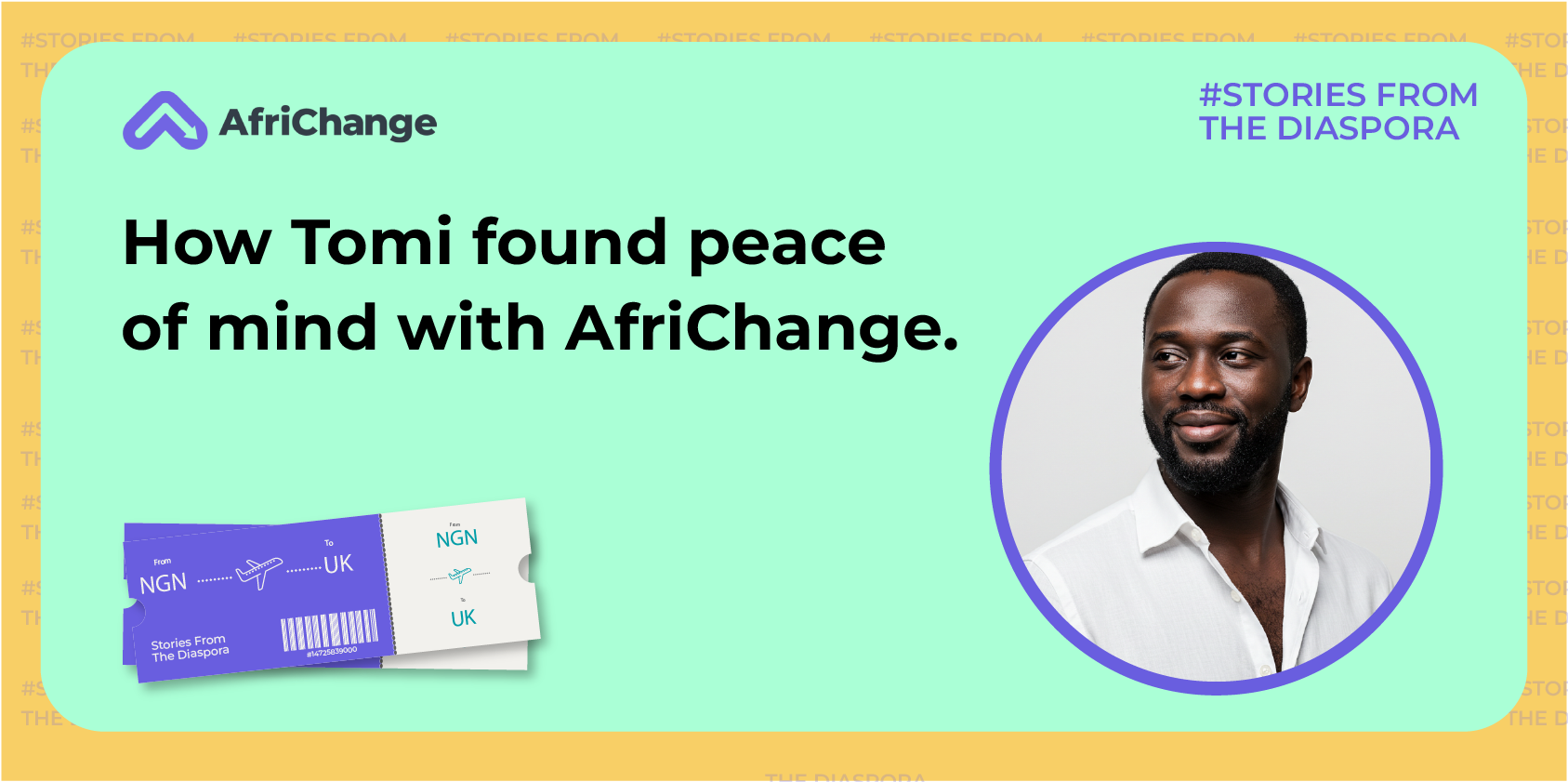 Stories From The Diaspora: Tomi's Journey to Stress-Free Transfers With AfriChange