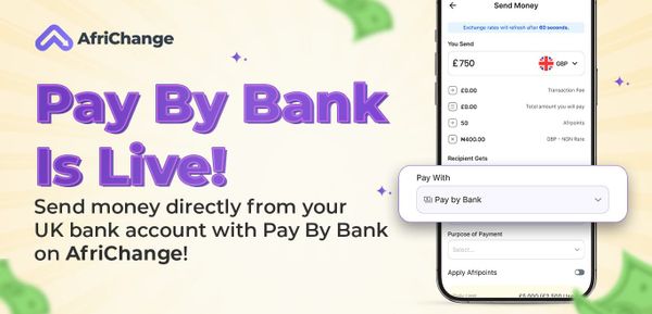 Pay by Bank on AfriChange: An Easier Way to Send Money from the UK.