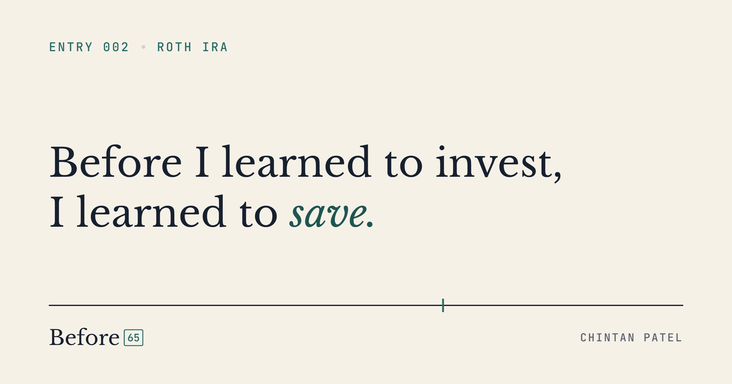 Before I learned to invest, I learned to save