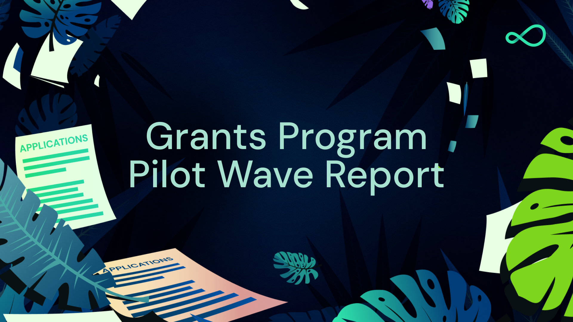 Grants Program Pilot Wave Report: Pilot Phase Wrap-Up