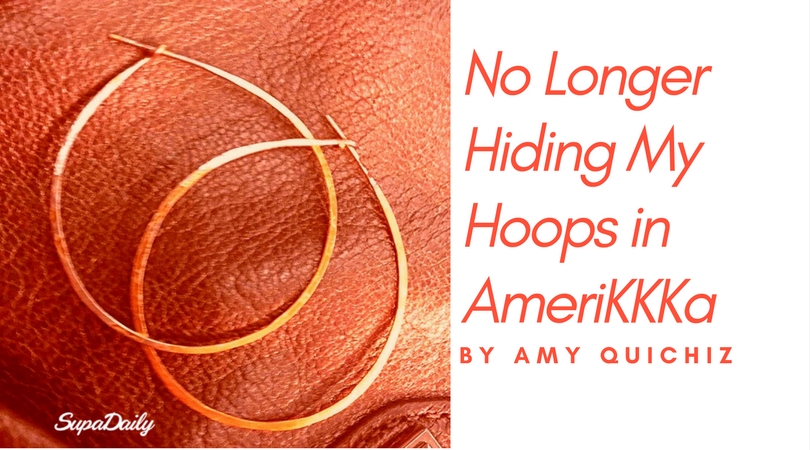 The Aesthetics And Meaning of Hoop Earrings To Me As A Latina