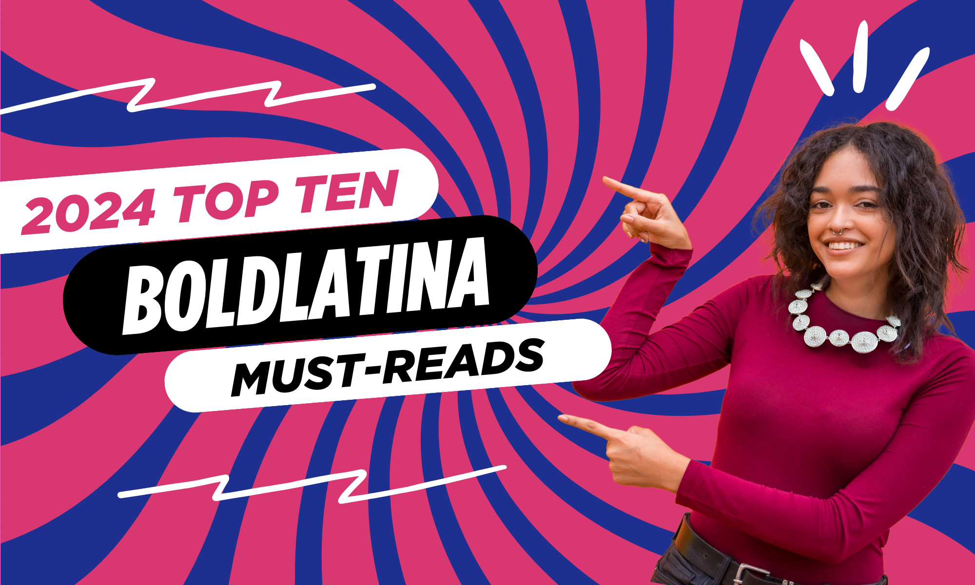 BoldLatina’s Top 10 of 2024: Must-Read Articles By and For Latinas