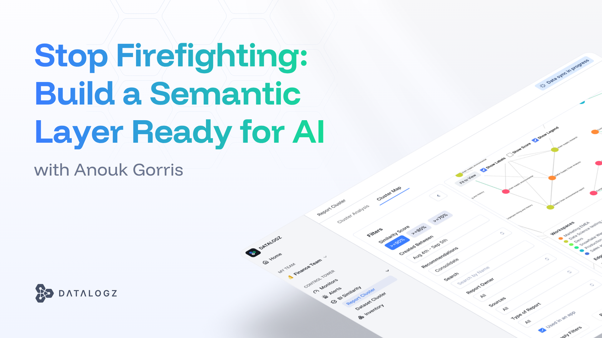 Stop Firefighting: Build a Semantic Layer Ready for AI