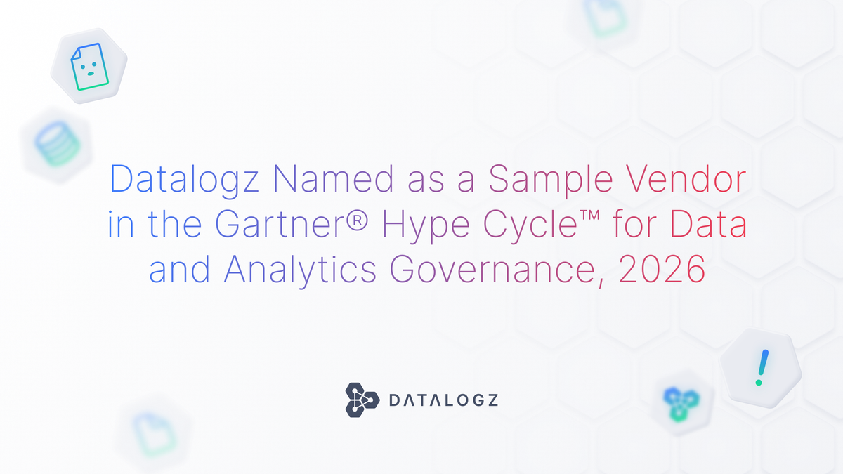 Datalogz Named as a Sample Vendor in the Gartner® Hype Cycle™ for Data and Analytics Governance, 2026