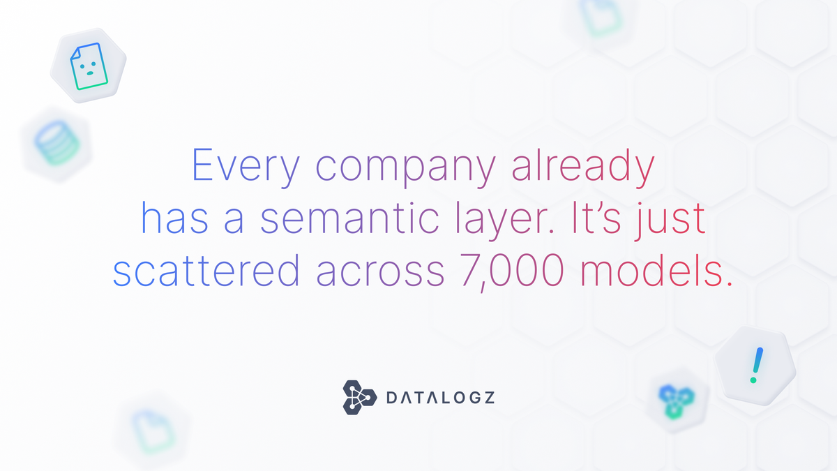 The Semantic Layer You Never Knew You Already Had