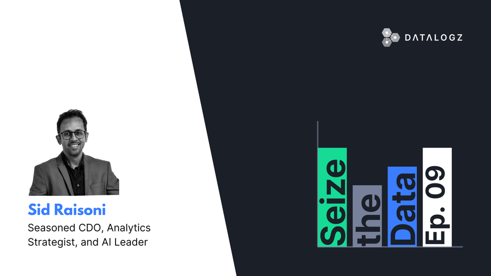 Seize the Data #9 – From Dashboards to Decisions: AI-Driven BI with Sid Raisoni
