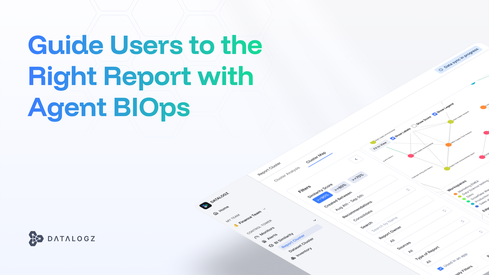 Guide Users to the Right Report with Agent BIOps