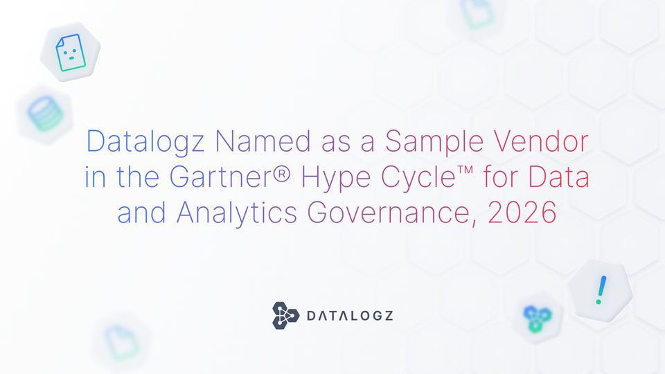 Datalogz Named as a Sample Vendor in the Gartner® Hype Cycle™ for Data and Analytics Governance, 2026