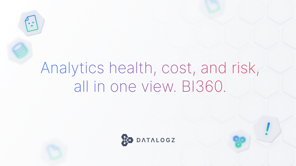 Datalogz Spotlights BI360, the Executive View Into Analytics Health, Cost, and Risk Across the Enterprise