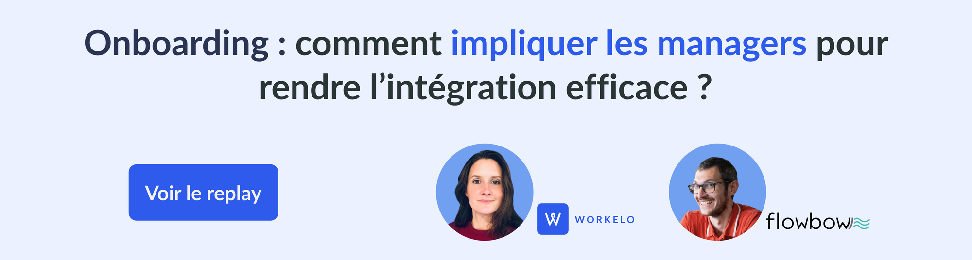 Voir le replay du webinar sur l'implication des managers dans l'onboarding