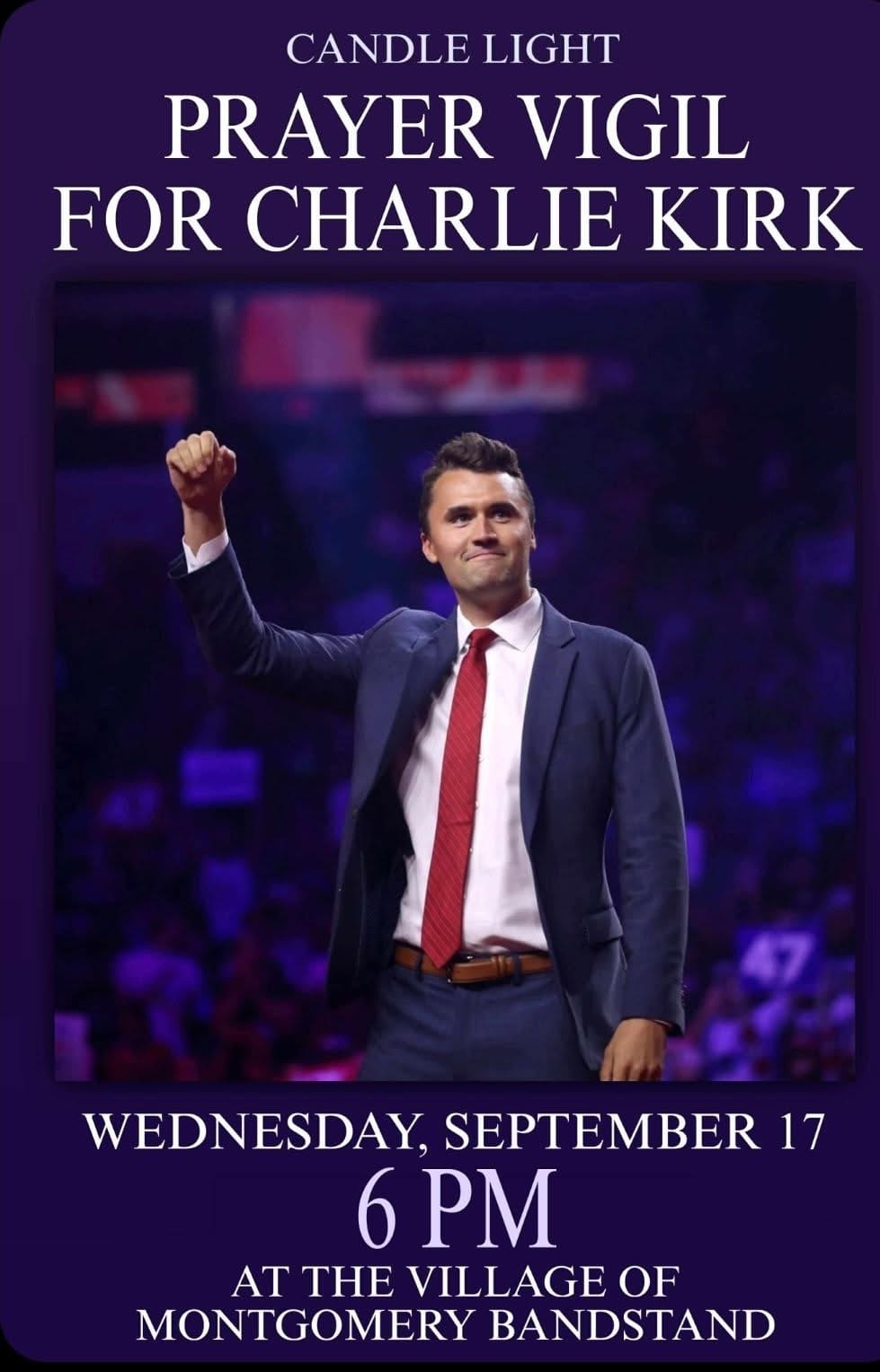 A image of Charlie Kirk with text that reads, "Candle Light Prayer Vigil for Charlie Kirk. Wednesday September 17. 6PM. At the village of Montgomery bandstand."