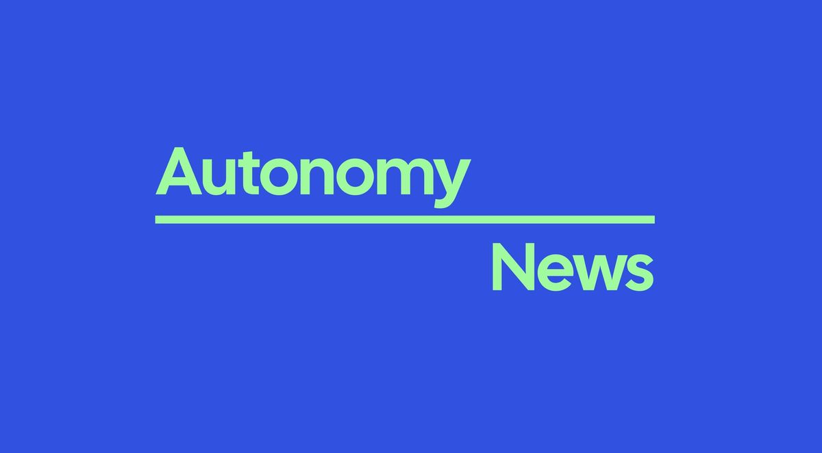 I Have Some (Autonomy) News to Share