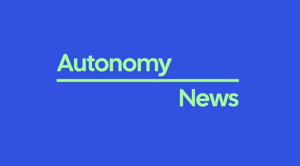I Have Some (Autonomy) News to Share