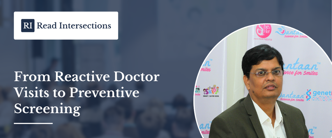 From Reactive Doctor Visits To Preventive Screening