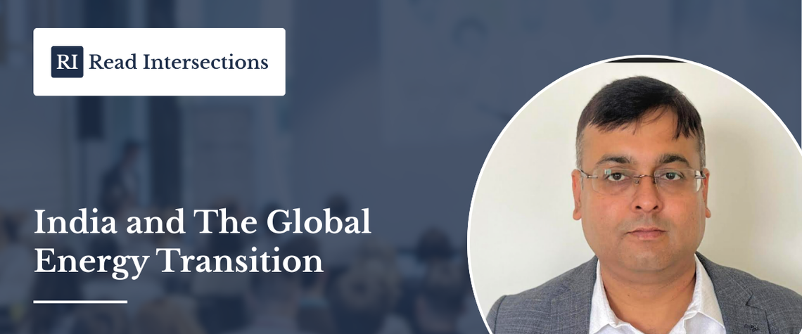 India And The Global Energy Transition: Building For The Long Game