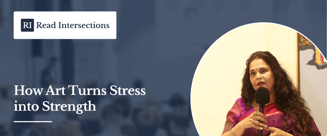 How Art Turns Stress into Strength
