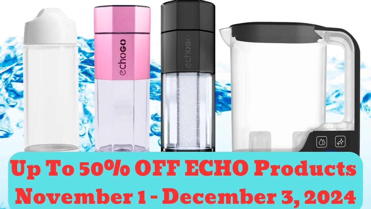 Echo Water On Sale Now: See Why Everyone's Raving About This Hydrogen Must-Have Product
