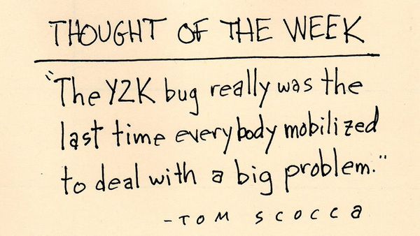 Indignity Vol. 2, No. 20 1/2: THOUGHT OF THE WEEK: Y2K