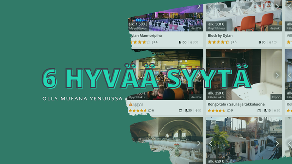 6 hyvää syytä olla mukana Venuussa