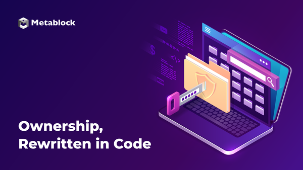Ownership, Rewritten in Code