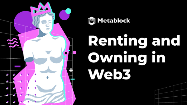 Renting and Owning in Web3