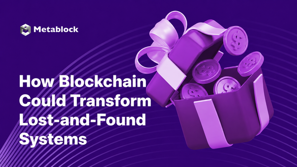 How Blockchain Could Transform Lost-and-Found Systems