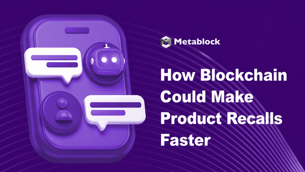 How Blockchain Could Make Product Recalls Faster