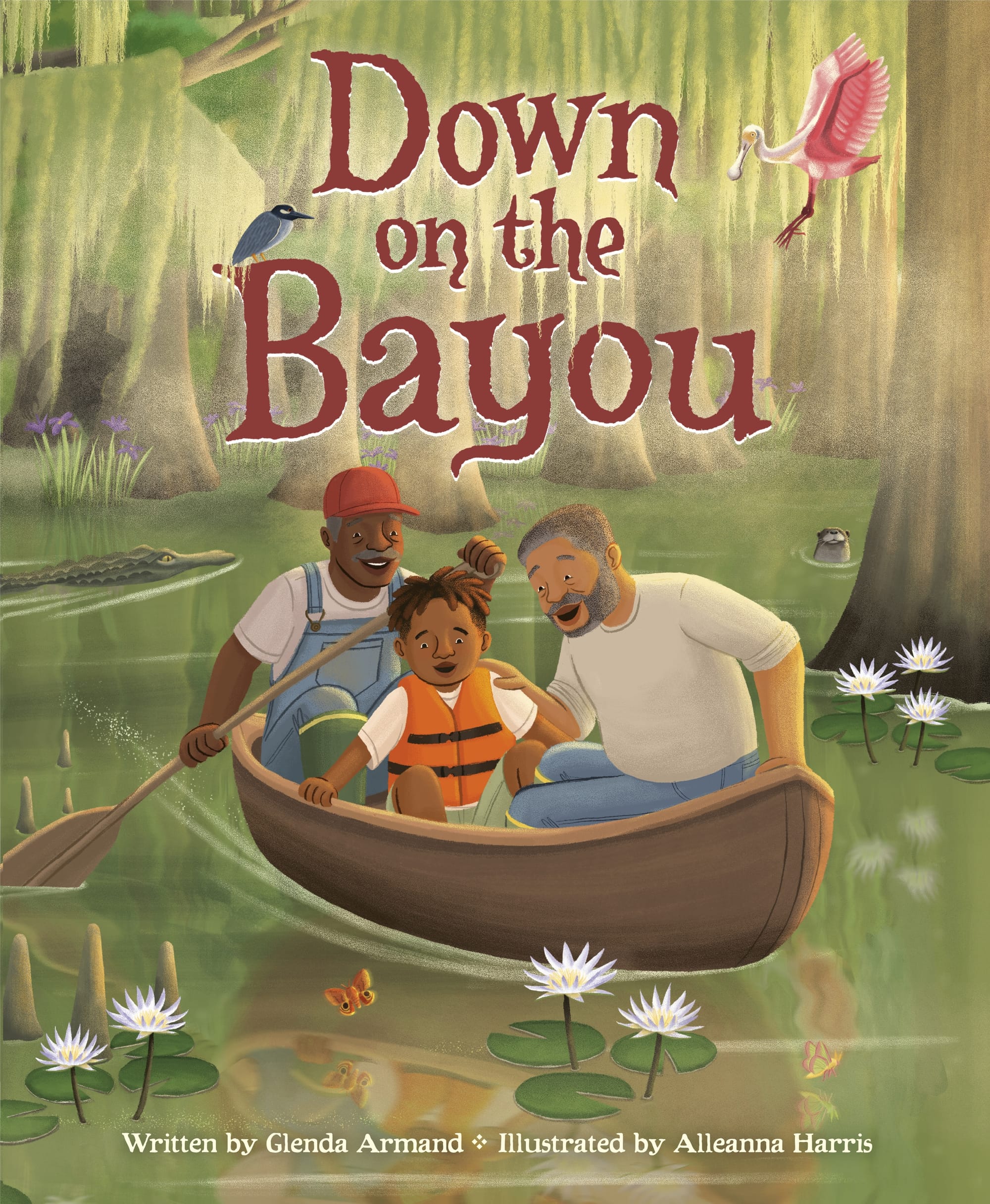 The cover of Down on the Bayou, written by Glenda Armand and illustrated by Alleanna Harris. Troy, Grandpa, and Uncle Joe paddle down the bayou. 