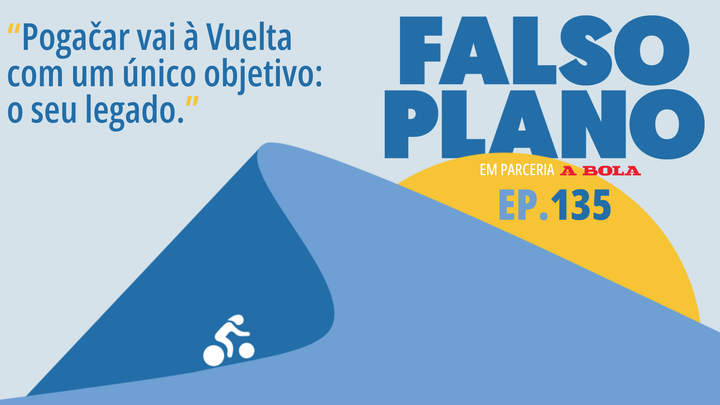 Episódio 135 — Antevisão Vuelta a España.