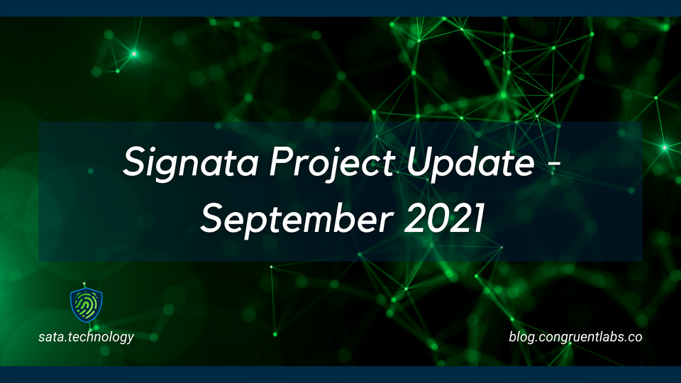 Signata Project Update - September 2021