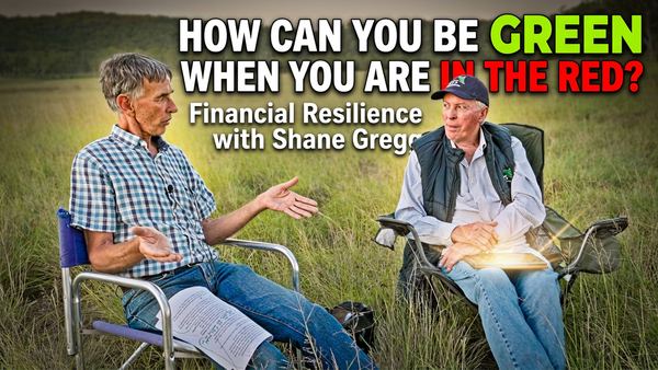 📈 How Can You Be Green When You Are in the Red? | Financial Resilience with Shane Gregg - How to S5E10 🌱