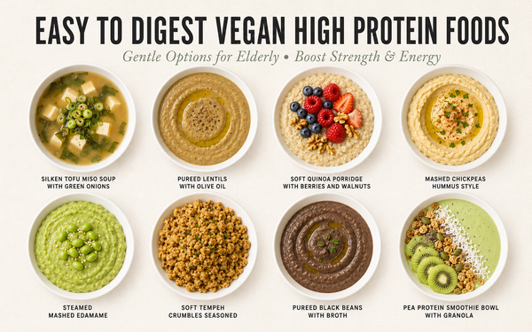 10 Easy to Digest Vegan High Protein Foods for Elderly: Gentle Options That Boost Strength and Energy