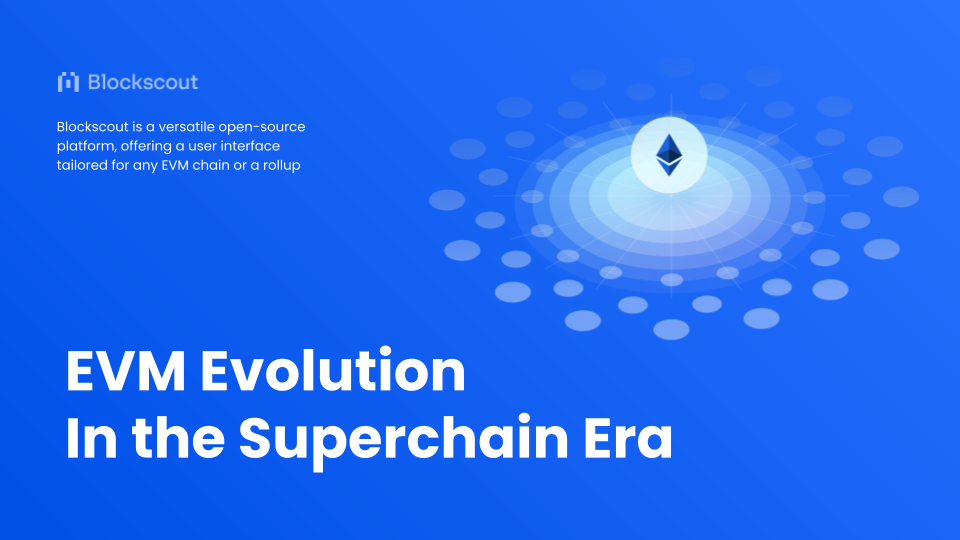 Blockscout EVM Evolution in the Superchain Era presentation slide featuring Ethereum logo with blue gradient background and network visualization