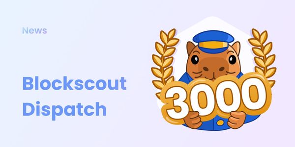 Blockscout newsletter August 2025