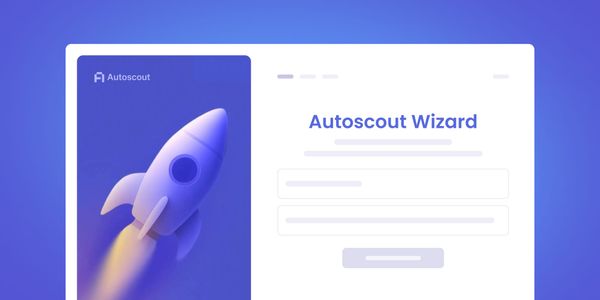Like Magic: Explorer Deployment with Autoscout Wizard