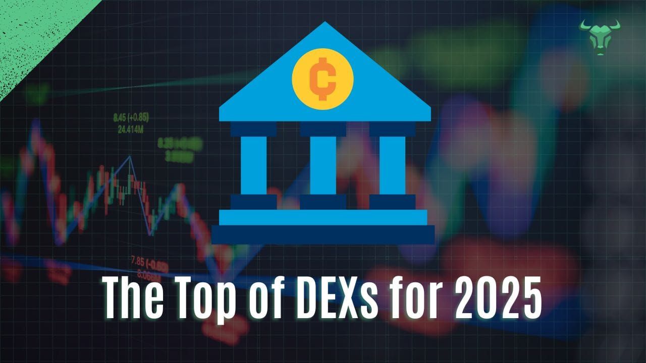 a graphic for The Top List of Decentralized Exchanges (DEXs) for 2025
