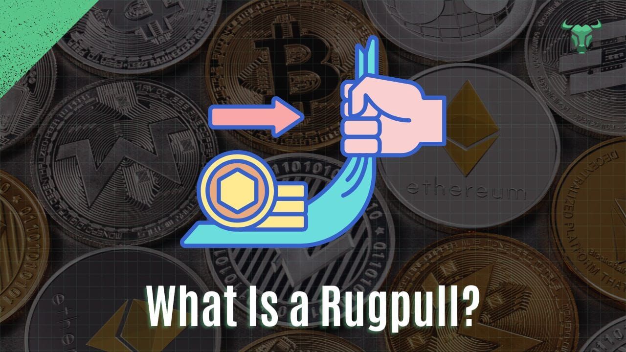 graphic for the article What Is a Rugpull?